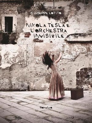 cover image of Nikola Tesla e l'orchestra invisibile
